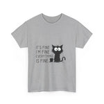 Custom T-Shirt - Catty Cool Tee - Everything's Fine by Mynameispod