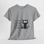 Custom T-Shirt - Catty Cool Tee - Everything's Fine by Mynameispod