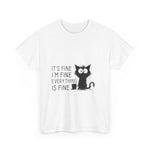 Custom T-Shirt - Catty Cool Tee - Everything's Fine by Mynameispod