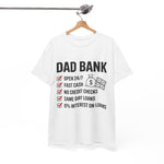 Custom T-Shirt - Dad Bank Unisex Heavy Cotton Tee - Perfect for Father's Day, Dad Jokes, Birthday Gift, Family Gatherings, Casual Wear by Mynameispod