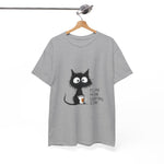 Custom T-Shirt - Feline Fine: Cat Humor Unisex Tee by Mynameispod