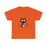 Custom T-Shirt - Feline Fine: Cat Humor Unisex Tee by Mynameispod