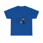 Custom T-Shirt - Feline Fine Tee: Humor for Cat Lovers! by Mynameispod