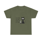 Custom T-Shirt - Feline Fine Tee: Humor for Cat Lovers! by Mynameispod