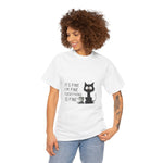 Custom T-Shirt - Feline Fine Tee: Humor for Cat Lovers! by Mynameispod