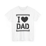 Custom T-Shirt - I Love Dad Tee - Perfect Gift for Father's Day, Dad's Birthday, Family Gatherings, Casual Wear, Gift for New Dads by Mynameispod