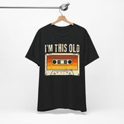 Retro Vintage Tee, I'm This Old T-Shirt, Unisex Short Sleeve Shirt, Birthday Gift, Nostalgic Apparel, Music Lover Shirt
