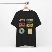 Retro Music Tee - Never Forget, Vintage T-Shirt, 80s Style Apparel, Gift for Music Lovers, Nostalgic Fashion