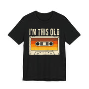 Retro Vintage Tee, I'm This Old T-Shirt, Unisex Short Sleeve Shirt, Birthday Gift, Nostalgic Apparel, Music Lover Shirt