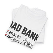 Custom T-Shirt - Dad Bank Unisex Heavy Cotton Tee - Perfect for Father's Day, Dad Jokes, Birthday Gift, Family Gatherings, Casual Wear by Mynameispod