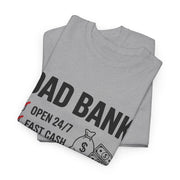 Custom T-Shirt - Dad Bank Unisex Heavy Cotton Tee - Perfect for Father's Day, Dad Jokes, Birthday Gift, Family Gatherings, Casual Wear by Mynameispod