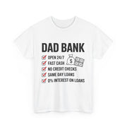 Custom T-Shirt - Dad Bank Unisex Heavy Cotton Tee - Perfect for Father's Day, Dad Jokes, Birthday Gift, Family Gatherings, Casual Wear by Mynameispod