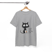 Custom T-Shirt - Feline Fine: Cat Humor Unisex Tee by Mynameispod