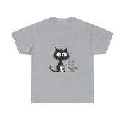 Custom T-Shirt - Feline Fine: Cat Humor Unisex Tee by Mynameispod