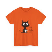 Custom T-Shirt - Feline Fine: Cat Humor Unisex Tee by Mynameispod