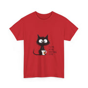 Custom T-Shirt - Feline Fine: Cat Humor Unisex Tee by Mynameispod