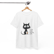 Custom T-Shirt - Feline Fine: Cat Humor Unisex Tee by Mynameispod