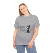 Custom T-Shirt - Feline Fine Tee: Humor for Cat Lovers! by Mynameispod