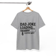 Custom T-Shirt - Funny Dad Joke Tee, Humorous Gift for Dads, Perfect for Father's Day, Casual Wear, Everyday Humor Shirt by Mynameispod