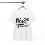 Custom T-Shirt - Funny Dad Joke Tee, Humorous Gift for Dads, Perfect for Father's Day, Casual Wear, Everyday Humor Shirt by Mynameispod