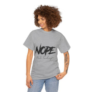Custom T-Shirt - Nope, Not Today Cheeky Cotton Graphic Tee by Mynameispod