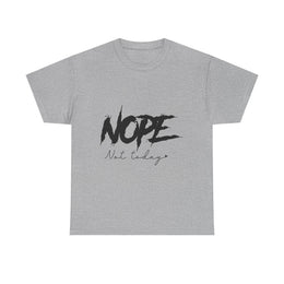 Custom T-Shirt - Nope, Not Today Cheeky Cotton Graphic Tee by Mynameispod