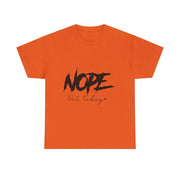 Custom T-Shirt - Nope, Not Today Cheeky Cotton Graphic Tee by Mynameispod