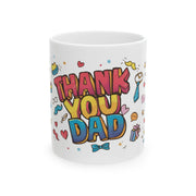 Custom Mug - Thank You Dad Ceramic Mug - Perfect Gift for Father's Day, Birthday, Thank You, Coffee Lover, Personalized Mug by Mynameispod